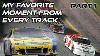 My Favorite Moment from Every NASCAR Track Part 1