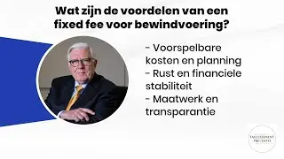 Wat zijn de voordelen van een fixed fee voor bewindvoering?