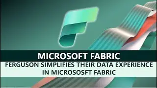 Ferguson simplifies their data experience with Microsoft Fabric