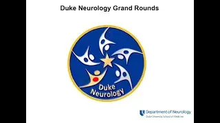 Duke Neurology Grand Rounds: May 19, 2021: Nate Ameri, MD