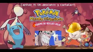 Descanso y &iquest;Casta&ntilde;as? | Cap. 11 | Pok&eacute;mon MM Equipo de Rescate Rojo | Gameplay Espa&ntilde;ol