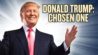 Donald Trump: &ldquo;I am the chosen one&rdquo; on China Trade