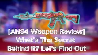 [AN94 Weapon Review] What's The Secret Behind It? Let's Find Out