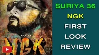 Official : Suriya 36 - NGK First Look Review - Suriya | Selvaraghavan | Yuvan | Sai Pallavi