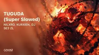 NILXRO, KURXIEN, DJ SE3 ZL - TUGUDA (Super Slowed TikTok viral Brazilian Funk)