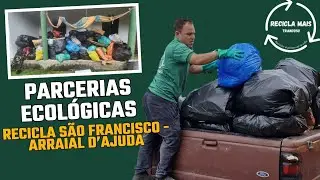 Parcerias Ecol&oacute;gicas | Recicla S&atilde;o Francisco | Arraial D'ajuda