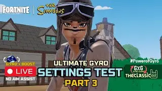 Ultimate Gyro Settings Test - PART 3 - FORNITE x The Simpsons