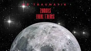 Mr Traumatik - Zombies Erbal T Remix