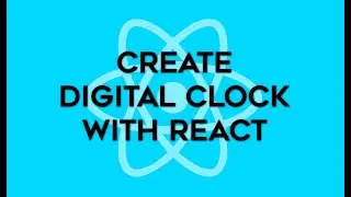 Create Digital Clock with React JS