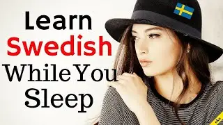 Learn Swedish While You Sleep 😀  Most Important Swedish Phrases and Words 😀 English/Swedish (8 Ho