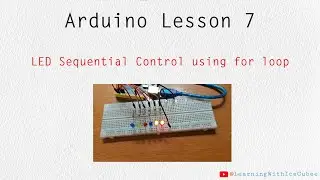 Arduino Lesson 7 - LED Sequential Control (using for loop)