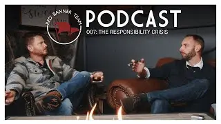 Episode 7 | The Responsibility Crisis