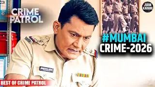 #mumbai Crime | Crime Patrol | Crime Show 2026 | Real Crime 2026 | Full Episode | Nayi Kahaniya