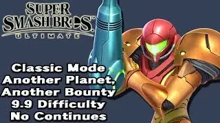 Super Smash Bros. Ultimate (Classic Mode 9.9 Intensity No Continues | Samus Aran)