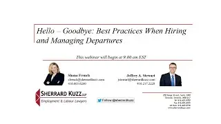 Hello &ndash; Goodbye: Best Practices When Hiring and Managing Departures