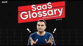 Teaser: SaaS Glossary With Dhruvil Sanghvi, Founder & CEO, LogiNext | Inc42 Media