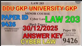LAW 203 ANSWER KEY 12/30/2025 CYBER LAW DDU GKP UNIVERSITY GKP #DDUGKP #answerkey #cyberlaw