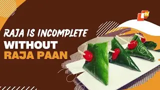 Raja Festival Is Incomplete Without &lsquo;Raja Paan&rsquo; | Odisha | OTV News