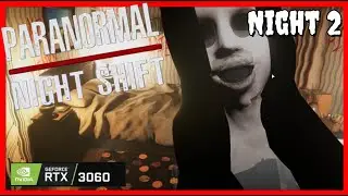 Don&rsquo;t Look at Cameras After 3AM |  Paranormal Night Shift Gameplay Night 2  |  #paranormalnightshift