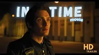 In Time (2011) : A Thrilling Race Against Time