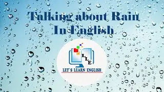 Talking about Rain | Rain vocabulary & phrases with meaning and example