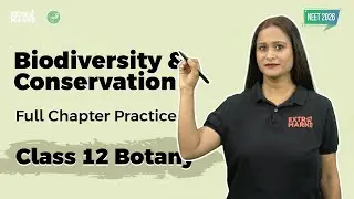 Biodiversity and Conservation | NEET 2026 के Top PYQs और Concept Practice | Class 12 Botany