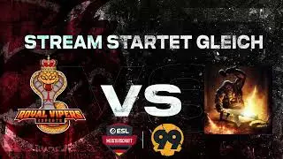 [DE] Royal Vipers eSports vs LANchamp Talentschmiede | ESL Meisterschaft by 99Damage Kalibrierung |