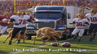Deer Vs Truckers Fantasy Football Game Like You Never Seen Before !