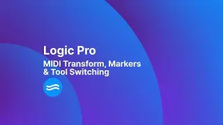 Logic Pro with SoundFlow: MIDI Transform, Marker Navigation & Tool Switching