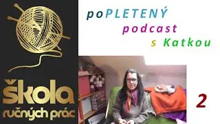 Popletený podcast s Katkou  2