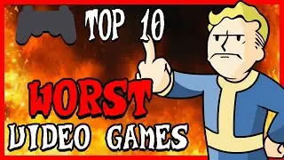 Top 10 Worst Video Games I Ever Played - Justin Hurst