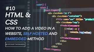 10: How To Add a Video in a Website | HTML & CSS Tutorial | Learn Web Development