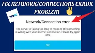Fix Paytm Network/Connection Error Problem|| TECH SOLUTIONS BAR