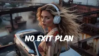 “No Exit Plan” by Zpulse 