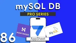 Appsheet, выпуск 86: подключение AppSheet к базе данных MySQL — пошаговое руководство