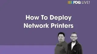 How to Deploy Network Printers with PDQ Deploy and Group Policy
