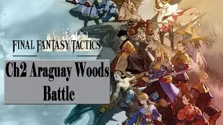 Final Fantasy Tactics psx   Ch2 Araguay Woods