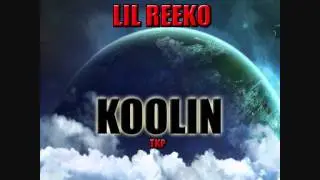 Lil Reeko - Koolin