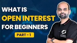 Open Interest Explained for Beginners (Part 1) | Options & Futures Trading | Sachin Birla