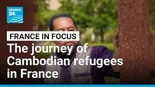 Between memory and silence: The journey of Cambodian refugees in France &bull; FRANCE 24 English