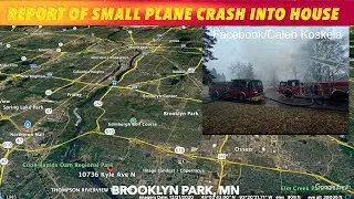 BREAKING NEWS: Report Of Small Plane Crash Into House In Brooklyn Park, Minnesota