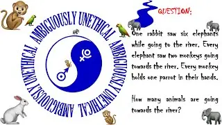 [7]  CHEAT with the Internet - 1 Rabbit, 6 Elephants, 2 Monkeys, 1 Parrot, 1 River - RIDDLE SOLVED