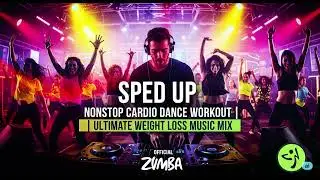SPED UP! Nonstop Cardio Dance Workout Music | Ultimate Weight Loss Latest Songs Music Mix