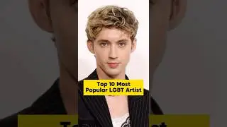 Top 10 Most Popular LGBT Artist #music #LGBT #playlist