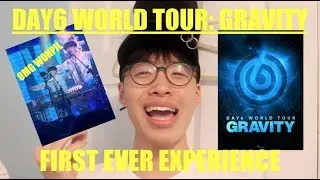 DAY6 World Tour Gravity Experience [MY FIRST EVER DAY6 CONCERT]