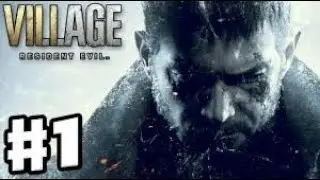 RESIDENT EVIL 8 VILLAGE Walkthrough Gameplay Part 1 - INTRO (FULL GAME)