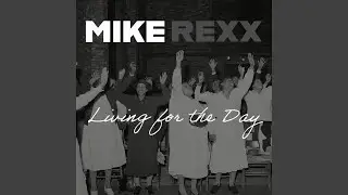 Living for the Day