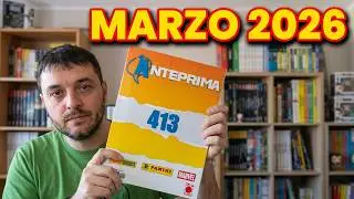ANTEPRIMA PANINI DISNEY 413 - Marzo 2026 🔥🌟💥⛈️💣 (REACTION prima lettura)