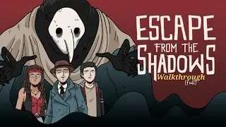 ESCAPE FROM THE SHADOWS - Full Walkthrough 