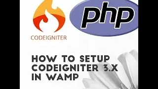 How to Install CodeIgniter 3.x in WAMP - Windows